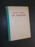 BUCK, PEARL S., - De moeder.