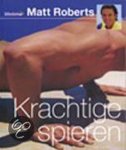 Matt Roberts - Krachtige Spieren