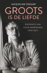 Jacqueline Oskamp - Groots is de liefde
