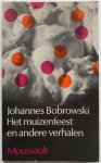 Bobrowski, Johannes - Het muizenfeest en andere verhalen