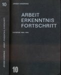 Habermas, Jürgen - Arbeit Erkenntnis Fortschritt: Aufsätze 1954-1970.