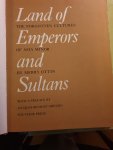 Ottin, Merry - Land of Emperors and Sultans. The forgotten cultures of Asia minor