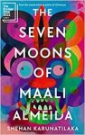 Shehan Karunatilaka - The Seven Moons of Maali Almeida Winner of the Booker Prize 2022
