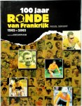 Pascal Sergent - 100 jaar ronde van Frankrijk 1903-2003 Pascal Sergent - 100 jaar ronde van Frankrijk 1903-2003