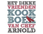 Ron Arnold - Het dikke vrienden kookboek van