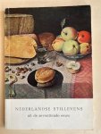 Nederlandse - Nederlandse stillevens uit de zeventiende eeuw