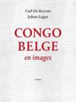 Lagae, Johan - Congo Belge en images