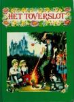 A. Jost & Busquets; 2x I. Robinson & Embleton & O. Veenhoven - De val van Lucie; Het Toverslot; De Toverberg