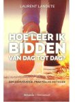 Laurent Landete, Carlo Beenakker - Hoe leer ik bidden van dag tot dag?