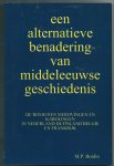 Boidin, M.P - Een alternatieve benadering van middeleeuwse geschiedenis Boidin, M.P - Een alternatieve benadering van middeleeuwse geschiedenis