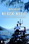 Ben Valks 73281, Brenda Smeenge 73282 - No risk, no life