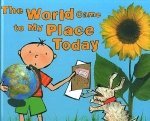 Readman, Jo . - The world came to my place today. Readman, Jo . - The world came to my place today.