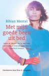 Bibian Mentel, Elise G. Lengkeek - Met mijn goede been uit bed vijf keer kanker tien keer goud