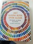Haller, Karen - Het kleine boek over kleur / De kracht van kleur in je leven