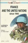 Lewin, André (ed.) - France and the United Nations, 1945-1995.