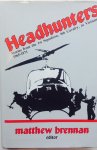 Brennan, Matthew. (ed.) - Headhunters. Stories from the 1st Squadron, 9th Cavalry, in Vietnam.