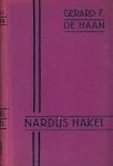Haan, Gerard F. de. - Nardus Hakel. Haan, Gerard F. de. - Nardus Hakel.
