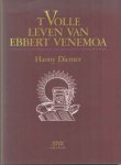 Diemer, Hanny - t Volle leven van Ebbert Venemoa