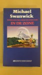 Swanwick, Michael - In de zone