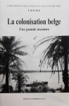 UROME, JACQUES Gérard (intro) - La colonisation belge: Une grande aventure