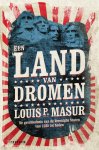 Louis P. Masur - Een land van dromen