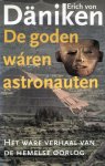 Erich von Daniken - Goden Waren Astronauten Erich von Daniken - Goden Waren Astronauten