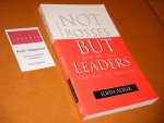 Adair, John - Not Bosses But Leaders: How to Lead the Way to Success