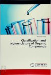 Saikia Bishwajit - Classification and Nomenclature of Organic Compounds