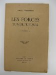 Verhaeren, Émile - Les forces tumultueuses. Poèmes. Verhaeren, Émile - Les forces tumultueuses. Poèmes.
