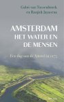 Gabri van Tussenbroek - Amsterdam, het water en de mensen