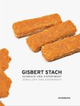 Mazumdar, Pravu &  Corinna Rösner & Bernhart Schwenk - Gisbert Stach. Jewellery and Experiment,