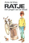 Anne de Vries - Ratje, een jongen van de straat