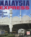 Kress-Zorn, Anita - Malaysia Express. Von Thailand nach Singapore