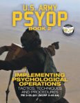 U S Army - US Army PSYOP Book 2 - Implementing Psychological Operations