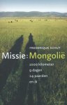 Frederique Schut - (1) Missie: Mongolie