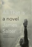 James Salter - All That Is