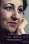 Sh. Ebadi, A. Moaveni - Iran ontwaakt de geschiedenis van mijn land tussen revolutie en hoop