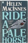 MacInnes, Helen - Ride a pale horse