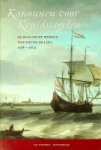 Lint, Jan de - Kanonnen voor Kruidnagelen De Reis om de wereld van Pieter de Lint 1598-1603