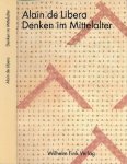 Libera, Alain de - Denken im Mittelalter