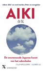 Jean-Philipe Desbordes - Aiki De eeuwenoude Japanse kunst van het ademhalen
