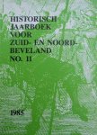 G. Dominicus-Sevenster,L.J. Abelmann, F.H. de Klerk, A.L. Kort en J.L. van der Valk - Historisch jaarboek voor Zuid- en Noord Beveland NR. 11