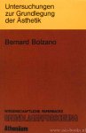 BOLZANO, B. - Untersuchungen zur Grundlegung der Ästhetik. Mit einer Einleitung herausgegeben von D. Gerhardus.