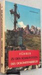 Schaumann, Walther, - Führer zu den Schauplätzen des Dolomitenkrieges. 8 Routen- und 35 Tourenvorschäge zwischen Sextner Dolomiten und Marmoladagruppe
