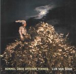 Soom, Luc van - Luk van Soom: Himmel über offenen Fernen