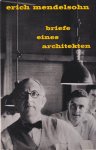 Mendelsohn, Erich - Briefe eines Architekten