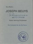 Huber, Eva - Joseph Beuys: ' Hauptstrom' und Fettraum. Ein Lehrstück für die fünf Sinne. Musik: Henning Christiansen. Mit Fotos von Camillo Fischer.