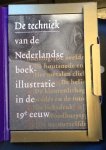 Stijnman A. e.a. - De techniek van de Nederlandse boek-illustratie in de 19e eeuw