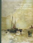 Robbins, Don & David Bagnall: - The Second Golden Age of Dutch Painting.  The Hague School in  the Nineteenth Century.