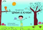 Els Roeterdink - Op pad met Wiebel & Kriebel